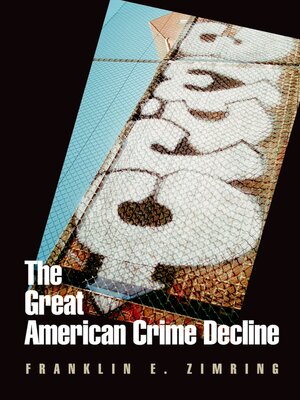 cover image of The Great American Crime Decline